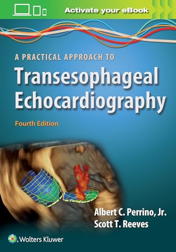 A Practical Approach To Transesophageal Echocardiography