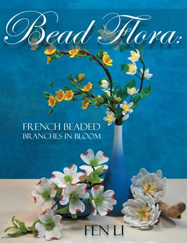 Bead Flora: French Beaded Branches In Bloom