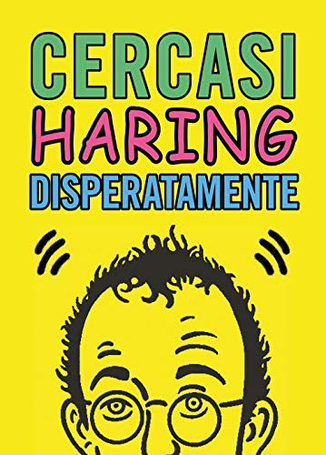 Cercasi Haring Disperatamente