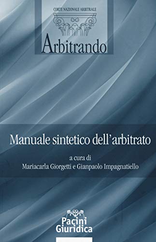 Manuale Sintetico Dell'Arbitrato