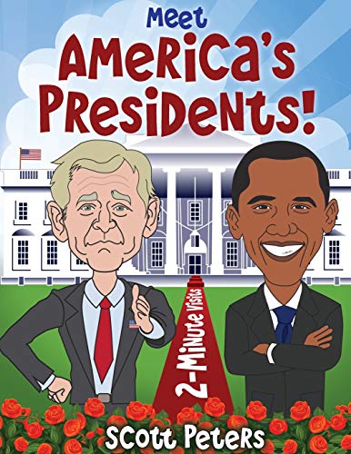 Meet America'S Presidents!: 2-Minute Visits