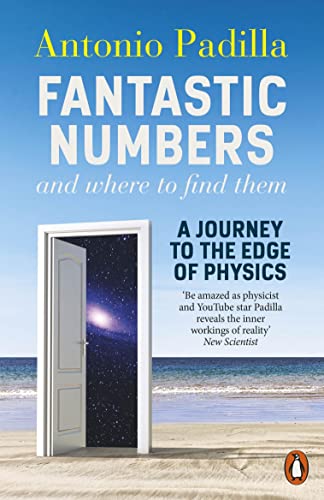 Fantastic Numbers And Where To Find Them: A Journey To The Edge Of Physics