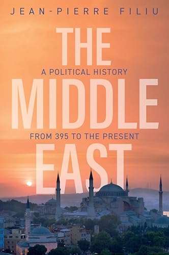 The Middle East: A Political History From 395 To The Present
