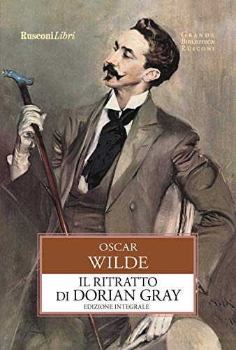 Il Ritratto Di Dorian Gray. Ediz. Integrale