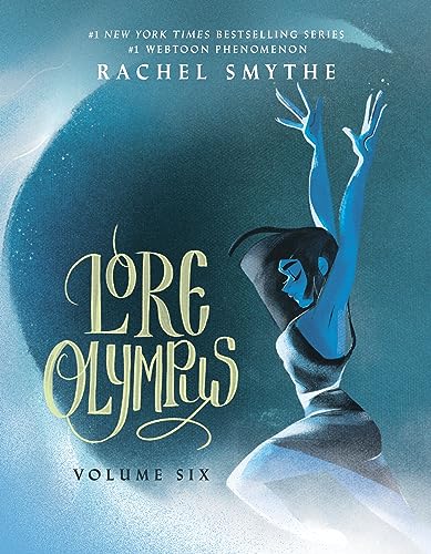 Lore Olympus: Volume Six: Uk Edition: The Multi-Award Winning Sunday Times Bestselling Webtoon Series