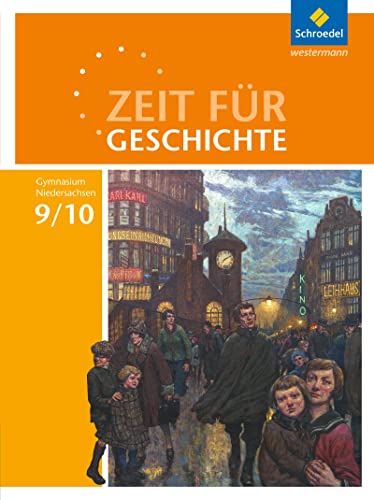 Zeit Für Geschichte 9 / 10. Schulbuch. Gymnasien. Niedersachsen: Ausgabe 2015
