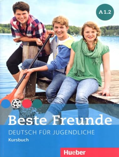 Beste Freunde. Vol. A1.2. Kursbuch. Per La Scuola Media. Con Espansione Online: Deutsch Für Jugendliche. Deutsch Als Fremdsprache