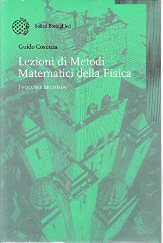 Lezioni Di Metodi Matematici Della Fisica (Vol. 2)