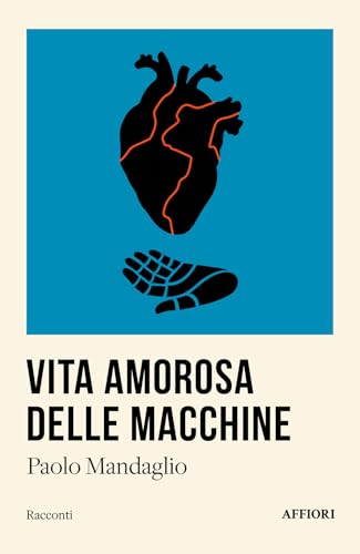 Vita Amorosa Delle Macchine
