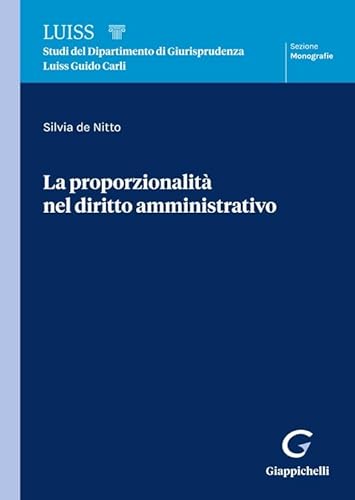 La Proporzionalità Nel Diritto Amministrativo