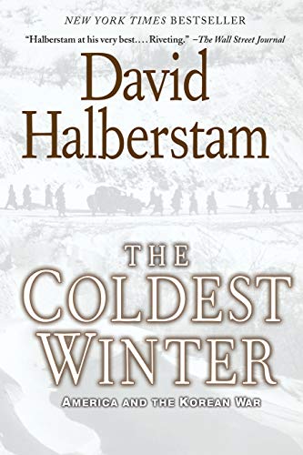 The Coldest Winter: America And The Korean War