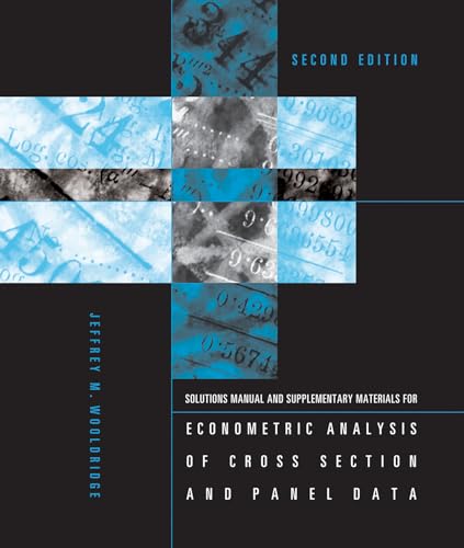 Econometric Analysis Of Cross Section And Panel Data (Solution Manual)