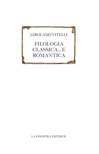 Filologia Classica... E Romantica