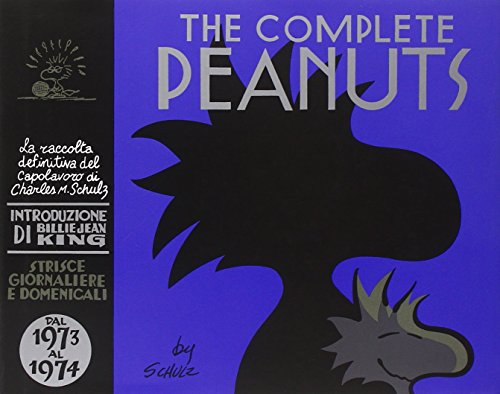 The Complete Peanuts. Strisce Giornaliere E Domenicali. Nuova Ediz.. Dal 1973 Al 1974 (Vol. 12)