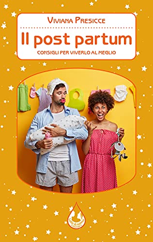 Il Post Partum. Consigli Per Viverlo Al Meglio