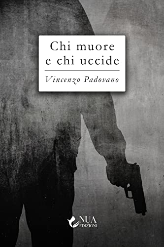 Chi Muore E Chi Uccide