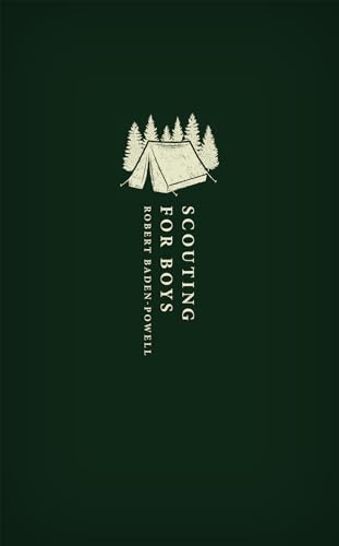 Scouting For Boys: A Handbook For Instruction In Good Citizenship