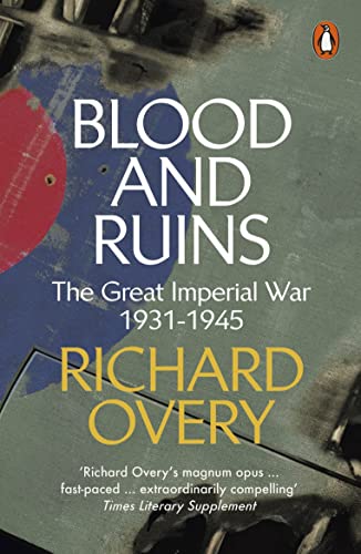 Blood And Ruins: The Great Imperial War, 1931-1945