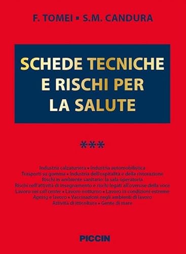 Schede Tecniche E Rischi Per La Salute (Vol. 3)