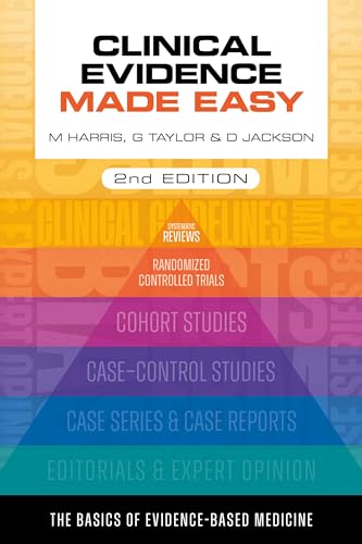 Clinical Evidence Made Easy, Second Edition: The Basics Of Evidence-Based Medicine