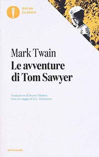 Le Avventure Di Tom Sawyer. Oscar Classici