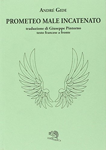 Prometeo Male Incatenato. Testo Francese A Fronte