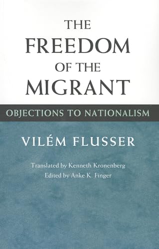 The Freedom Of Migrant: Objections To Nationalism