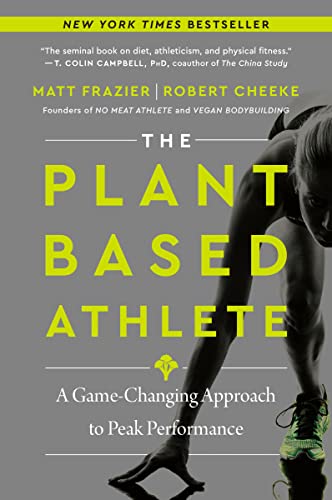 The Plant-Based Athlete: A Game-Changing Approach To Peak Performance