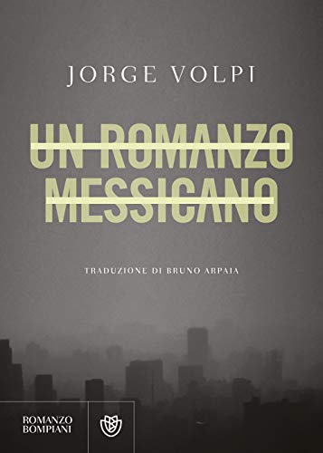 Un Romanzo Messicano