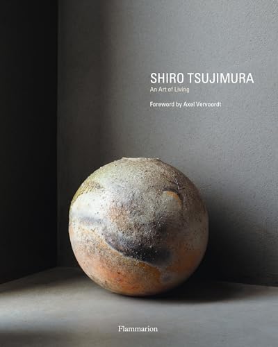Shiro Tsujimura: An Art Of Living