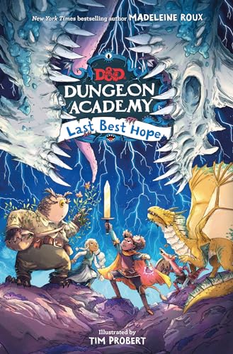 Dungeons & Dragons: Dungeon Academy: Last Best Hope: A Funny, Illustrated D&D Novel For Younger Readers And Fans Of Role Play And Fantasy By New York