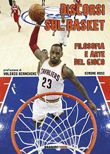Discorsi Sul Basket Filosofia E Arte Del Gioco