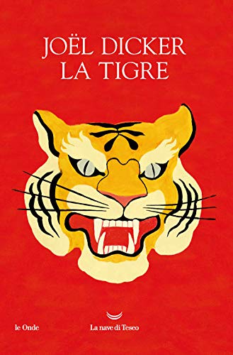La Tigre. Ediz. Illustrata