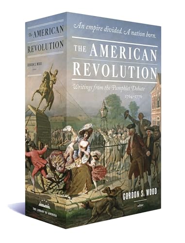 The American Revolution: Writings From The Pamphlet Debate 1764-1776: A Library Of America Boxed Set