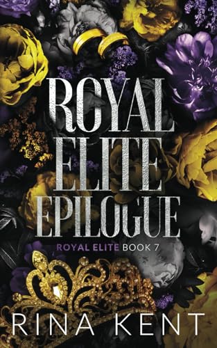 Royal Elite Epilogue: Special Edition Print: 7