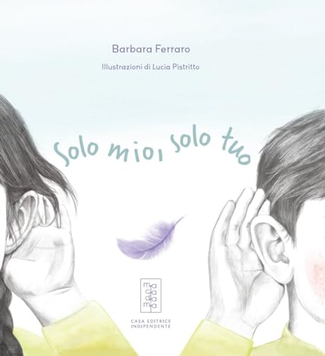Solo Mio, Solo Tuo