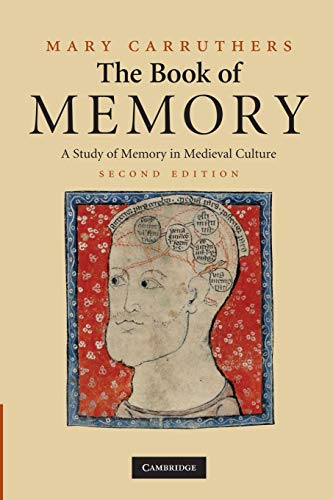 The Book Of Memory: A Study Of Memory In Medieval Culture: 0
