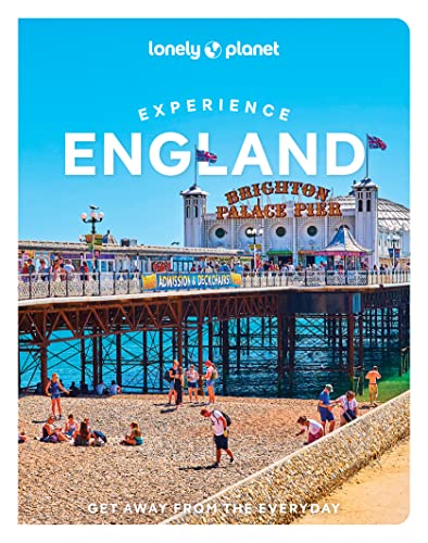 Lonely Planet Experience England: Get Away From The Everyday
