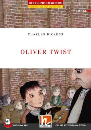 Oliver Twist. Helbling Readers Red Series. Level A2. Con File Audio Per Il Download: Helbling Readers Red Series / Level 3 (A2)