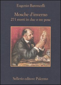 Mosche D'Inverno. 271 Morti In Due O Tre Prose