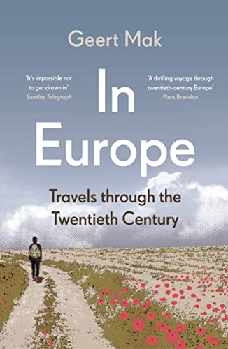 In Europe: Travels Through The Twentieth Century [Lingua Inglese]
