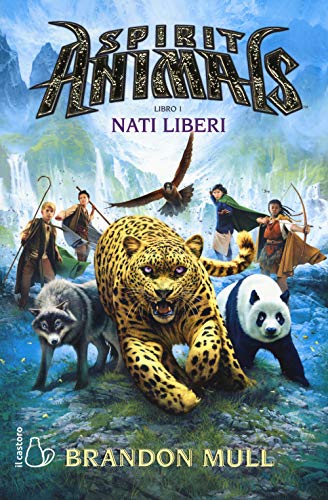 Nati Liberi. Spirit Animals (Vol. 1)