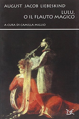 Lulu, O Il Flauto Magico