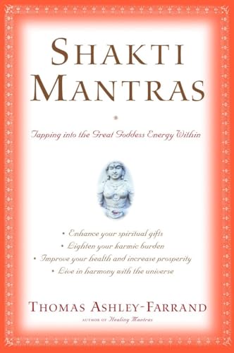 Shakti Mantras: Tapping Into The Great Goddess Energy Within