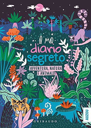 Il Mio Diario Segreto. Avventura, Natura E Animali. Con Adesivi