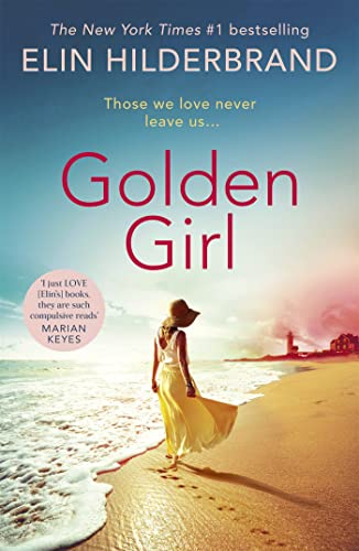 Golden Girl: The Perfect Escapist Summer Read From The #1 New York Times Bestseller