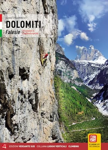 Dolomiti. Falesie. 105 Proposte Di Arrampicata Sportiva