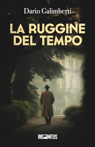 La Ruggine Del Tempo: 3