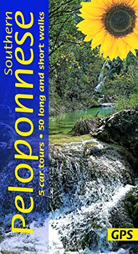 Southern Peloponnese Walking Guide: 50 Long And Short Walks With Detailed Maps And Gps; 5 Car Tours With Pull-Out Map: 5 Car Tours, 50 Long And Short