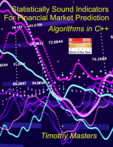Statistically Sound Indicators For Financial Market Prediction: Algorithms In C++